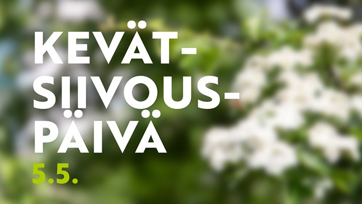 kevätsiivouspäivä 5.5.
