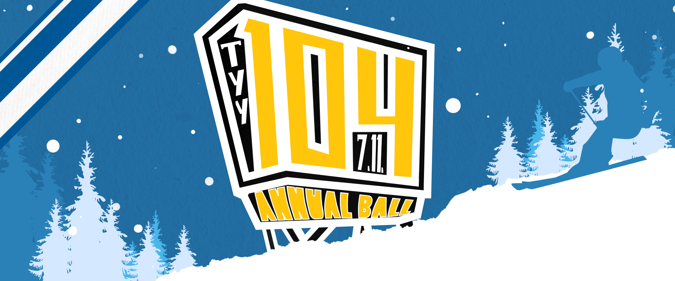 Wintery scene and the text TYY 104 annual ball